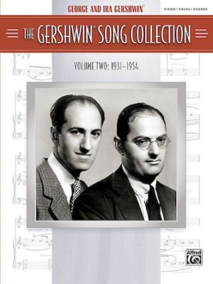 The Gershwin Song Collection Volume 2 (1931-1954) The Gershwin Song Collection Volume 2 (1931-1954)
