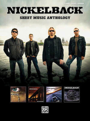 Nickelback – Sheet Music Anthology Nickelback – Sheet Music Anthology