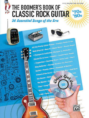 The Boomer’s Book of Classic Rock Guitar – ’70s – ’80s The Boomer’s Book of Classic Rock Guitar – ’70s – ’80s