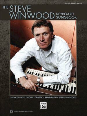 The Steve Winwood Keyboard Songbook The Steve Winwood Keyboard Songbook