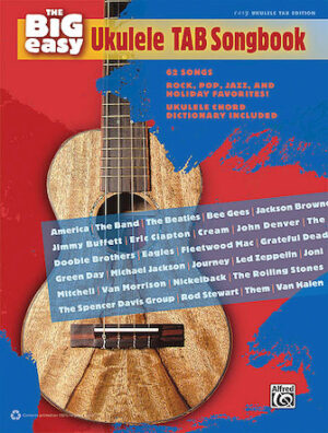 The Big Easy Ukulele Tab Songbook The Big Easy Ukulele Tab Songbook
