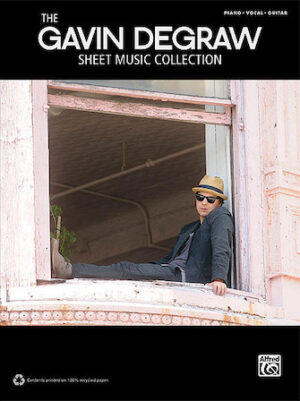 The Gavin Degraw Sheet Music Collection The Gavin Degraw Sheet Music Collection