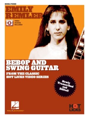 Emily Remler – Bebop and Swing Guitar Instructional Book with Online Video Lessons Emily Remler – Bebop and Swing Guitar Instructional Book with Online Video Lessons