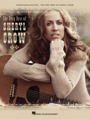 The Very Best of Sheryl Crow The Very Best of Sheryl Crow