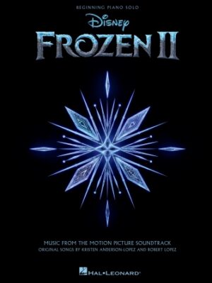 Frozen 2 Beginning Piano Solo Songbook Frozen 2 Beginning Piano Solo Songbook