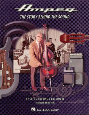 Ampeg: The Story Behind the Sound Ampeg: The Story Behind the Sound