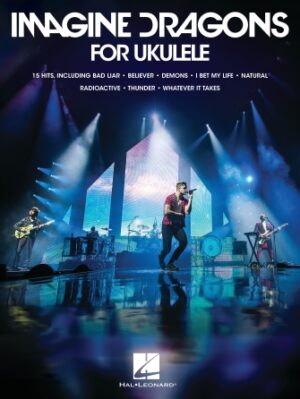 Imagine Dragons for Ukulele Imagine Dragons for Ukulele