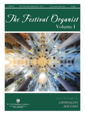 The Festival Organist – Volume I The Festival Organist – Volume I