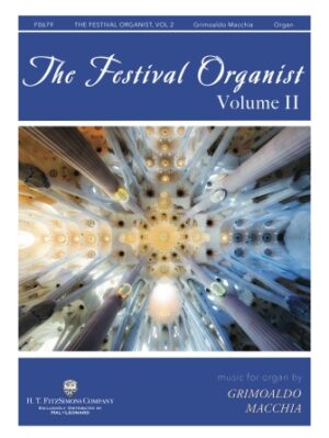 The Festival Organist – Volume II The Festival Organist – Volume II