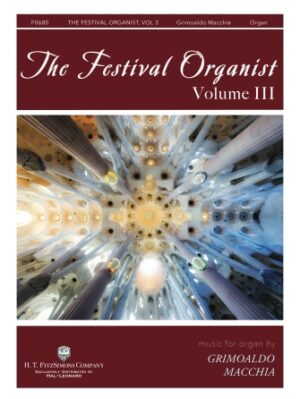 The Festival Organist – Volume III The Festival Organist – Volume III