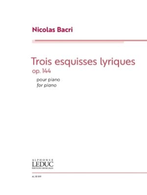 Trois Esquisses Lyriques, Op. 144 Trois Esquisses Lyriques, Op. 144