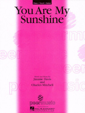 You Are My Sunshine You Are My Sunshine