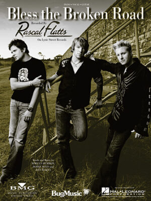 Bless the Broken Road Bless the Broken Road
