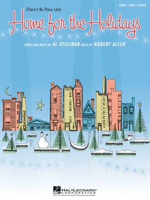 (There’s No Place Like) Home for the Holidays (There’s No Place Like) Home for the Holidays
