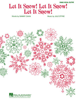 Let It Snow! Let It Snow! Let It Snow!