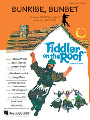 Sunrise, Sunset (from Fiddler on the Roof) Sunrise, Sunset (from Fiddler on the Roof)