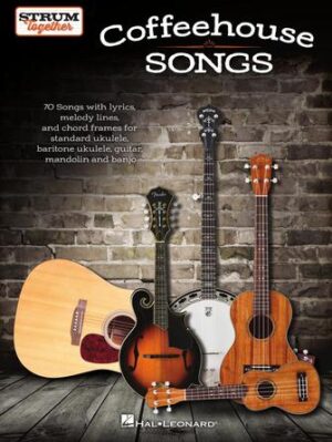 Coffeehouse Songs – Strum Together Coffeehouse Songs – Strum Together