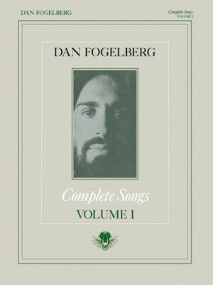 Dan Fogelberg – Complete Songs Volume 1 Dan Fogelberg – Complete Songs Volume 1
