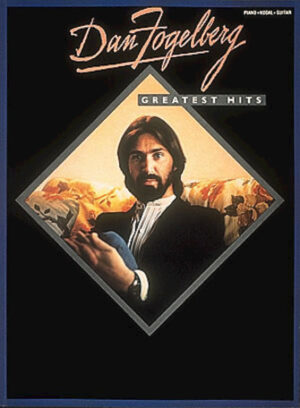 Dan Fogelberg – Greatest Hits Dan Fogelberg – Greatest Hits