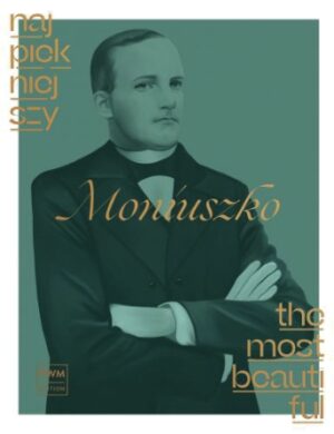 The Most Beautiful Moniuszko The Most Beautiful Moniuszko