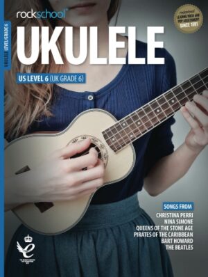 Rockschool Ukulele Level 6 Rockschool Ukulele Level 6