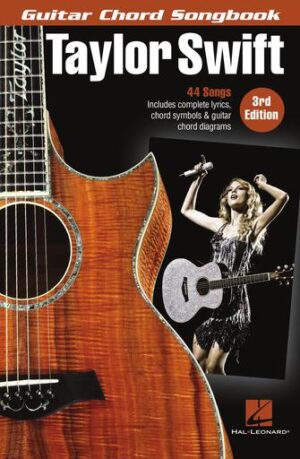 Taylor Swift – Guitar Chord Songbook – 3rd Edition Taylor Swift – Guitar Chord Songbook – 3rd Edition