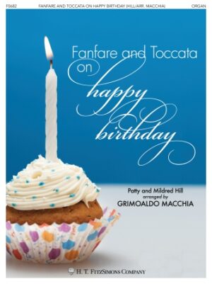 Fanfare and Toccata on Happy Birthday Fanfare and Toccata on Happy Birthday