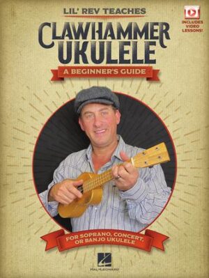 Lil’ Rev Teaches Clawhammer Ukulele Lil’ Rev Teaches Clawhammer Ukulele