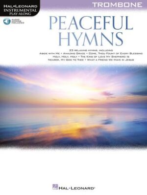 Peaceful Hymns for Trombone Peaceful Hymns for Trombone