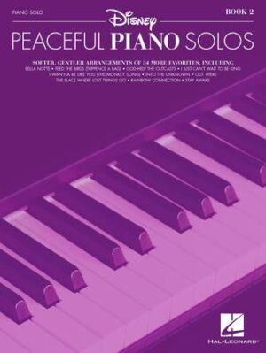 Disney Peaceful Piano Solos – Book 2 Disney Peaceful Piano Solos – Book 2