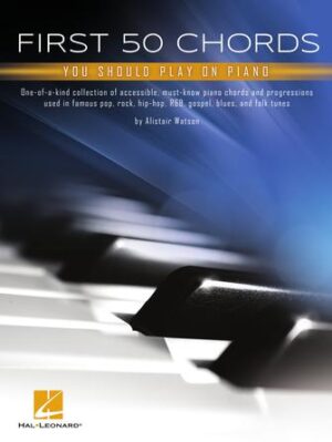 First 50 Chords You Should Play on Piano First 50 Chords You Should Play on Piano