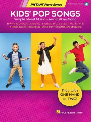 Kids’ Pop Songs – Instant Piano Songs Kids’ Pop Songs – Instant Piano Songs