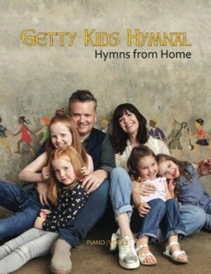 Getty Kids Hymnal – Hymns from Home Getty Kids Hymnal – Hymns from Home