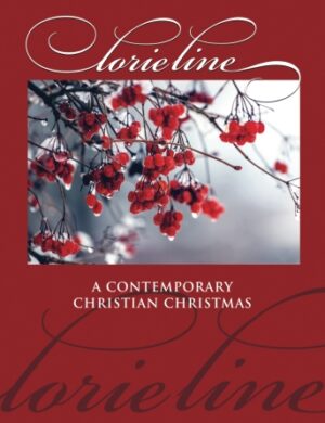 Lorie Line – A Contemporary Christian Christmas Lorie Line – A Contemporary Christian Christmas