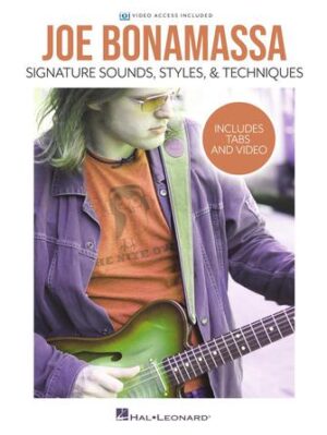 Joe Bonamassa – Signature Sounds, Styles & Techniques Joe Bonamassa – Signature Sounds, Styles & Techniques