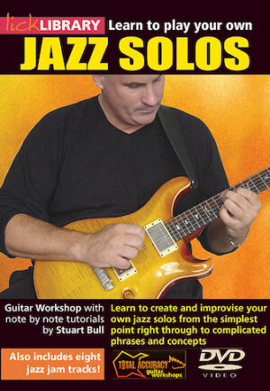 Learn to Play Your Own Jazz Solos Learn to Play Your Own Jazz Solos