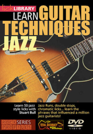 Learn Guitar Techniques: Jazz Learn Guitar Techniques: Jazz