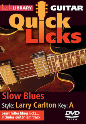 Slow Blues – Quick Licks