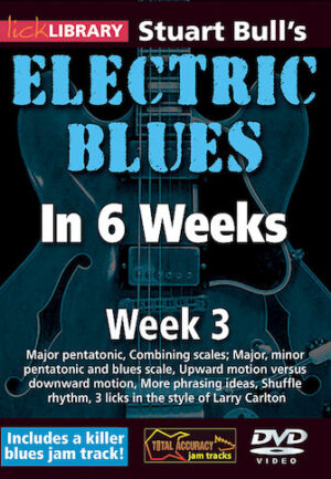 Stuart Bull’s Electric Blues in 6 Weeks Stuart Bull’s Electric Blues in 6 Weeks