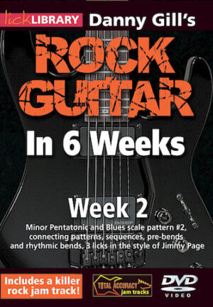 Danny Gill’s Rock Guitar in 6 Weeks Danny Gill’s Rock Guitar in 6 Weeks