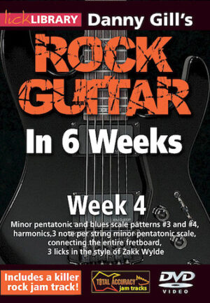 Danny Gill’s Rock Guitar in 6 Weeks Danny Gill’s Rock Guitar in 6 Weeks
