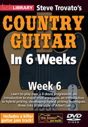 Steve Trovato’s Country Guitar in 6 Weeks