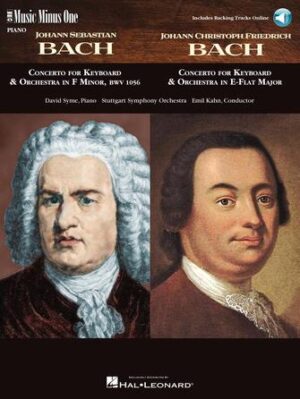 J.S. Bach – Concerto in F Minor, BMV1056 & J.C.F. Bach – Concerto in E-flat Major J.S. Bach – Concerto in F Minor, BMV1056 & J.C.F. Bach – Concerto in E-flat Major