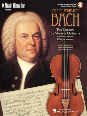 J.S. Bach – Violin Concerto No. 1 in A Minor, BWV1041; Violin Concerto No. 2 in E Major, BWV1042