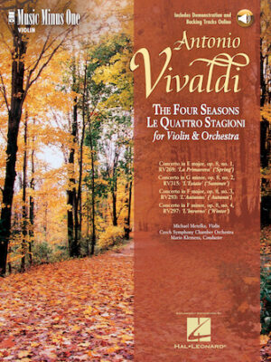 Vivaldi – Le Quattre Stagioni (The Four Seasons) for Violin and Orchestra Vivaldi – Le Quattre Stagioni (The Four Seasons) for Violin and Orchestra