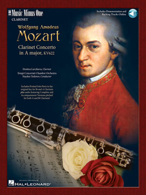 Mozart – Clarinet Concerto in A Major, K. 622 Mozart – Clarinet Concerto in A Major, K. 622