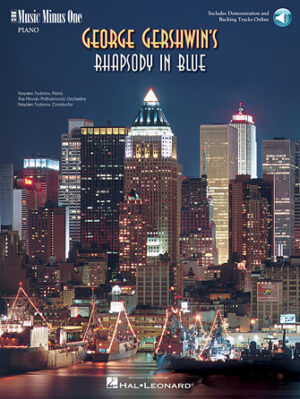 Gershwin – Rhapsody in Blue Gershwin – Rhapsody in Blue