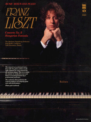 Liszt – Concerto No. 2 in A Major, S125; Hungarian Fantasia, S123 Liszt – Concerto No. 2 in A Major, S125; Hungarian Fantasia, S123