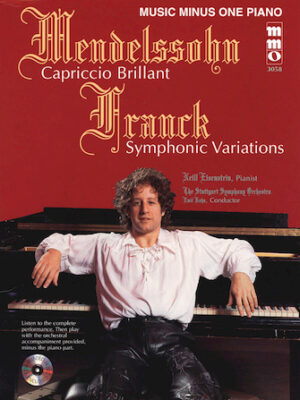 Mendelssohn – Capriccio Brilliant & Franck – Variations Symphoniques Mendelssohn – Capriccio Brilliant & Franck – Variations Symphoniques