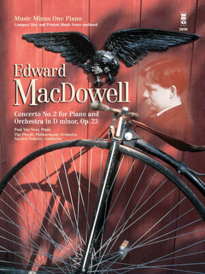 MacDowell – Concerto No. 2 in D Minor, Op. 23 MacDowell – Concerto No. 2 in D Minor, Op. 23